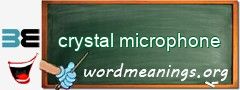 WordMeaning blackboard for crystal microphone